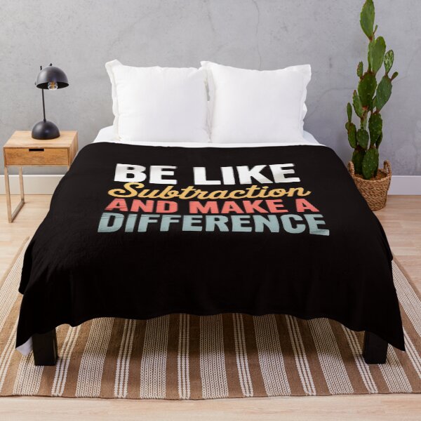 Item preview, Be Like Subtraction And Make A Difference Math Teacher designed and sold by lavethediso.