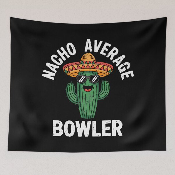 Item preview, Funny Nacho Average Bowler Bowling Team Pins Ball Joke designed and sold by heupelipocko.