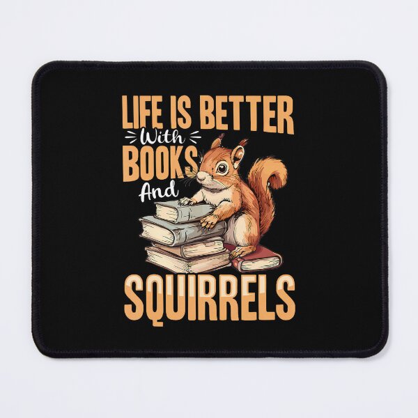 Item preview, Funny Squirrel Animal Life Is Better With Books And A designed and sold by heupelipocko.