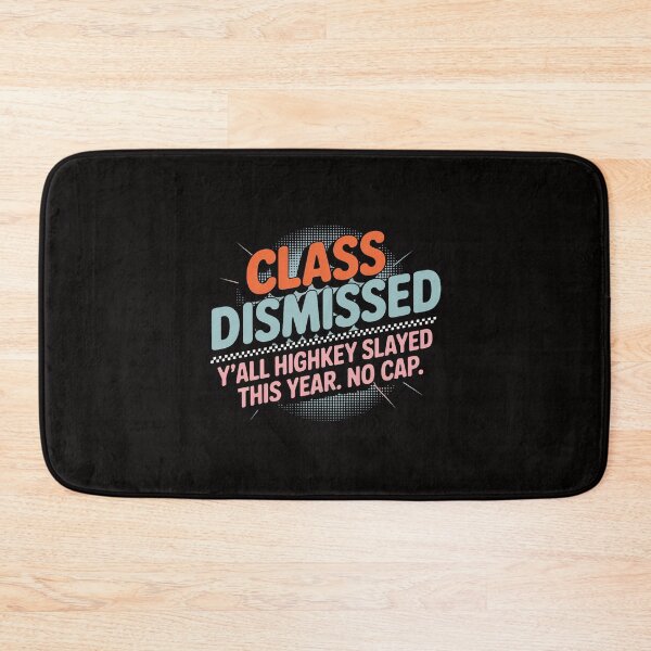 Item preview, Teacher Class Dismissed Yall Highkey Slayed This Year No Cap designed and sold by czechascheledu.