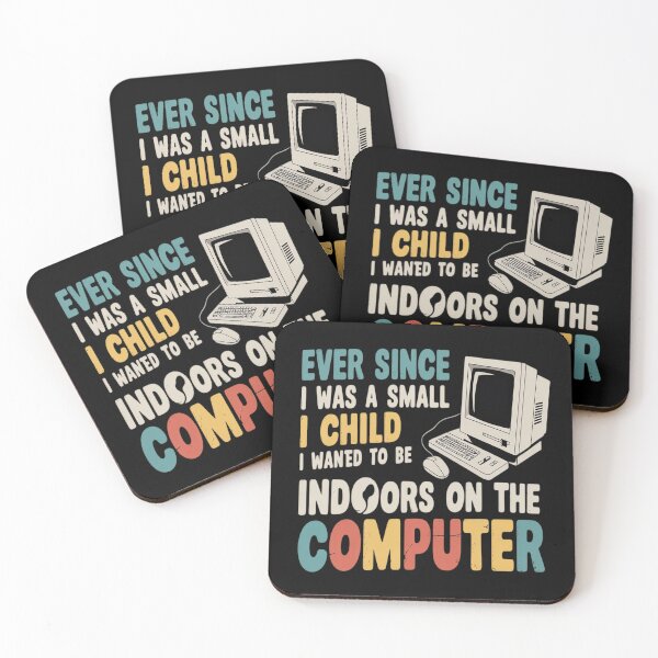Item preview, Ever Since I was A Small Child I Knew Wanted On The Computer designed and sold by ProudForFunny.
