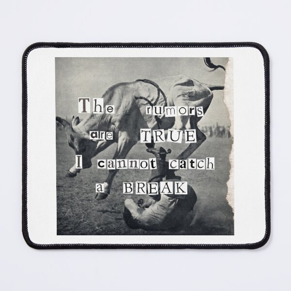 Item preview, the rumors are true i cannot catch a break designed and sold by notasoupcompany.