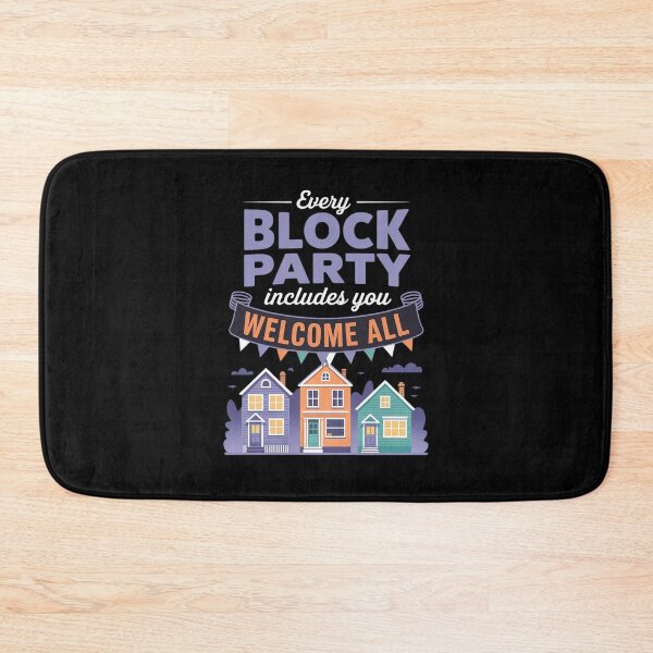 Item preview, Every Block Party Includes You Street Banner Graphic designed and sold by ProudForFunny.