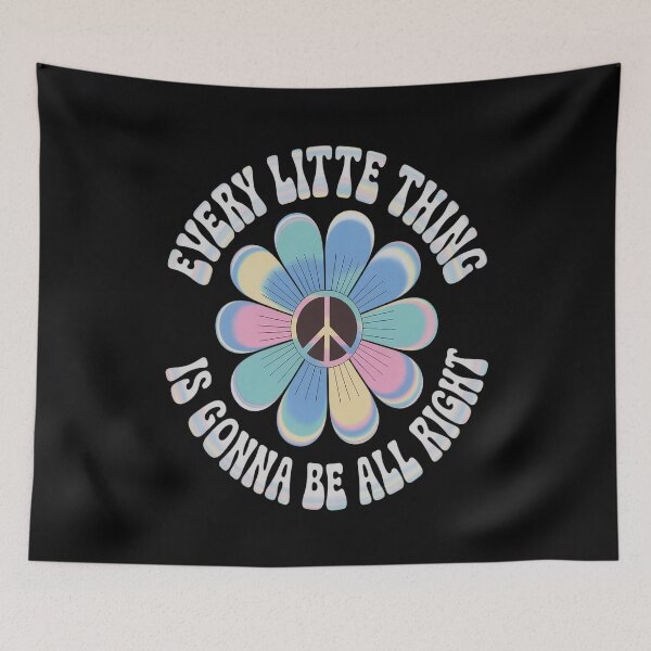 Item preview, Every Little Thing Is Gonna Be Alright Hippie Flower designed and sold by ProudForFunny.