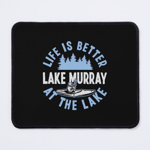 Item preview, Matching Lake Murray Vacation Life Is Better At The Lake designed and sold by cordfried3h.