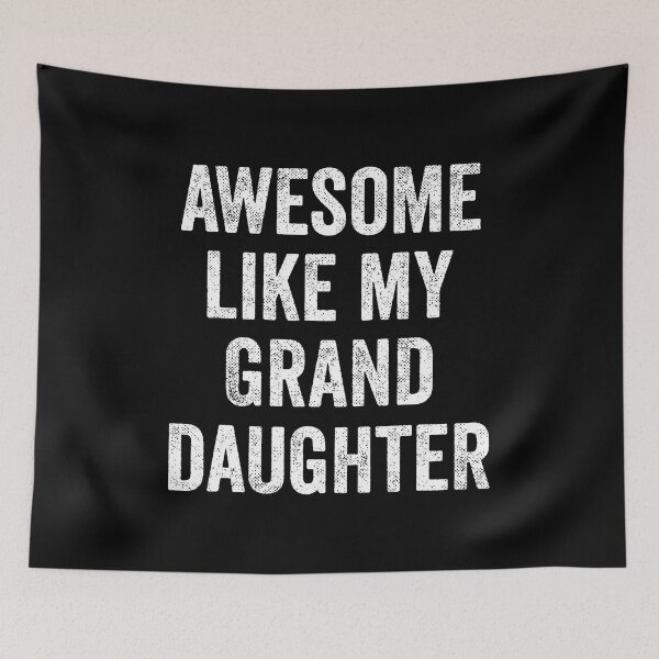 Item preview, Awesome Like My Granddaughter designed and sold by caiknelinex.