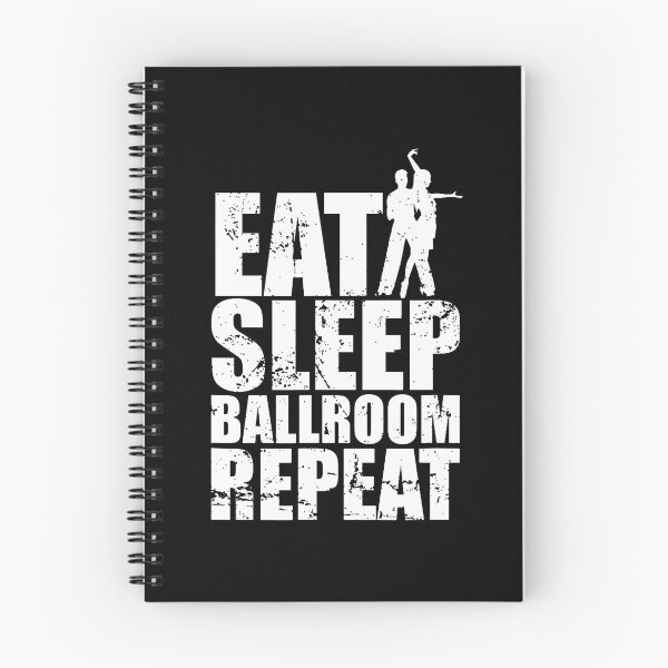 Item preview, Eat Sleep Ballroom Repeat Statement designed and sold by cordfried3h.