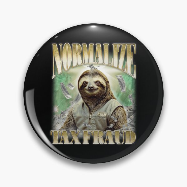 Item preview, Normalize Tax Fraud designed and sold by bngfx.