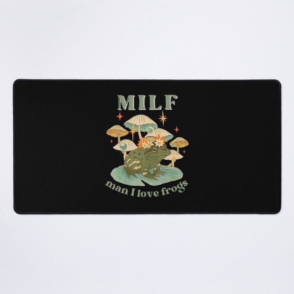 Item preview, MILF Man I Love Frogs Funny Frog Mushroom designed and sold by sapresalgan5.