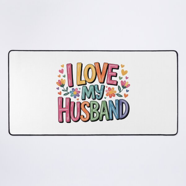 Item preview, I love my husband designed and sold by nimmitrends.