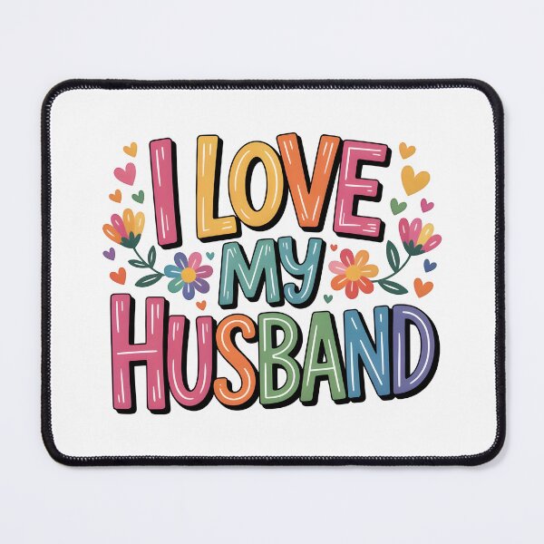 Item preview, I love my husband designed and sold by nimmitrends.
