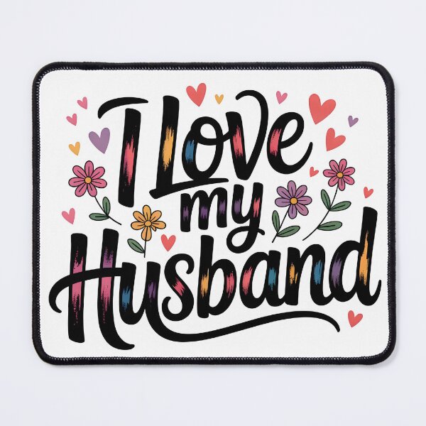 Item preview, I love my husband designed and sold by nimmitrends.