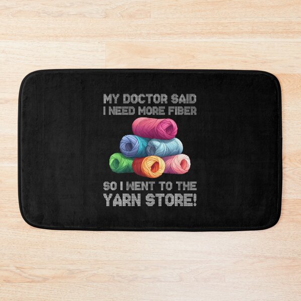 Item preview, My Doctor Said So I Went To The Yarn Store Knitting Crochet designed and sold by kowaldtlbung.