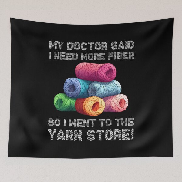 Item preview, My Doctor Said So I Went To The Yarn Store Knitting Crochet designed and sold by kowaldtlbung.