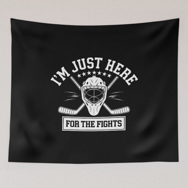 Item preview, I'M Just Here For The Fights Funny Hockey designed and sold by AileighKyser.