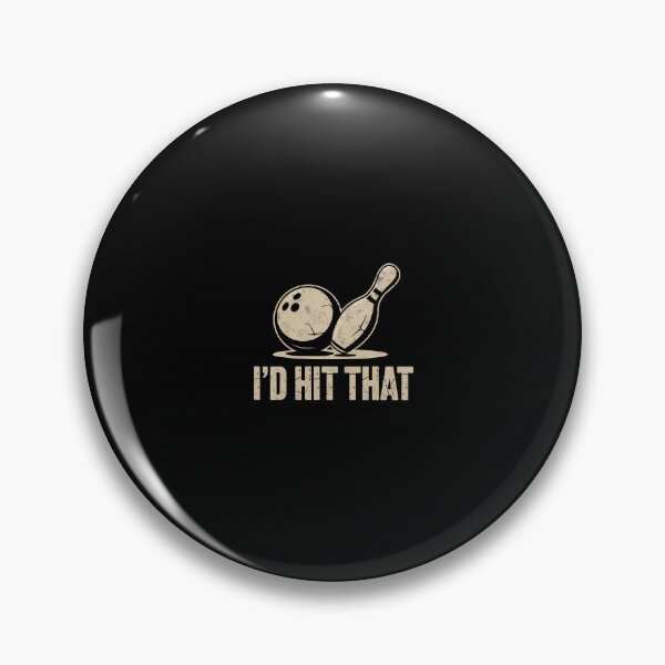 Item preview, Funny I'D Hit That Bowler Bowling Team Pins Ball Joke designed and sold by godzillabro.
