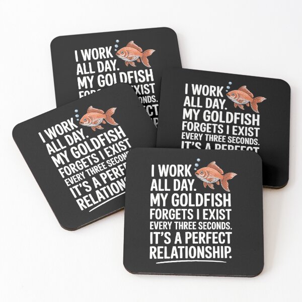 Item preview, I Work Hard Goldfish Forget Funny Owner designed and sold by AileighKyser.