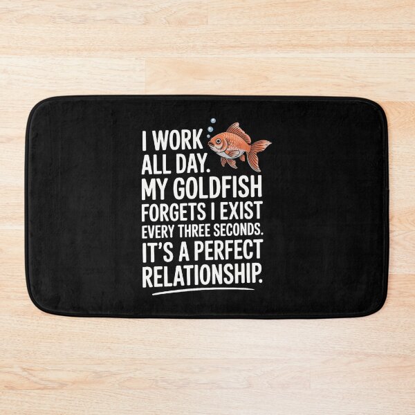 Item preview, I Work Hard Goldfish Forget Funny Owner designed and sold by AileighKyser.