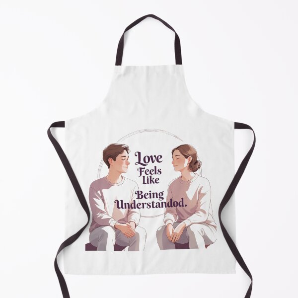 Item preview, Love Feels Like Being Understood designed and sold by SloganSauce.