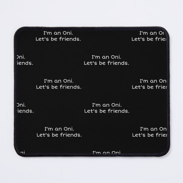 Item preview, Phasmophobia - im an oni. Lets be friends designed and sold by XXVSHIRT.