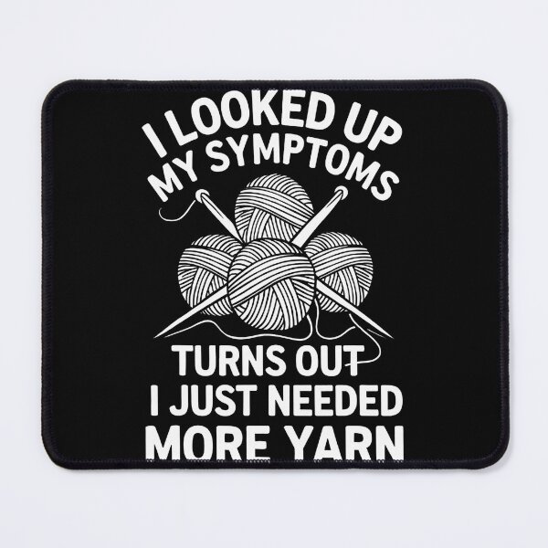 Item preview, Knitting I Looked Up My Symptoms Turns Out Crafters Crew designed and sold by markettathorn.