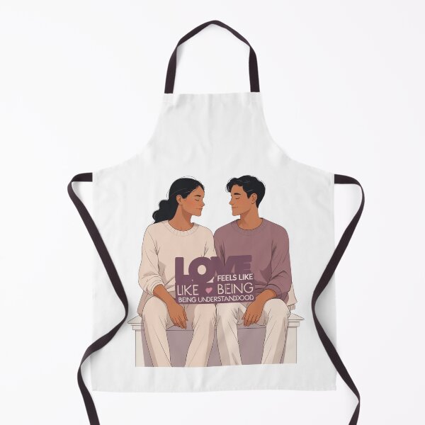 Item preview, Love Feels Like Being Understood relationship quote designed and sold by SloganSauce.