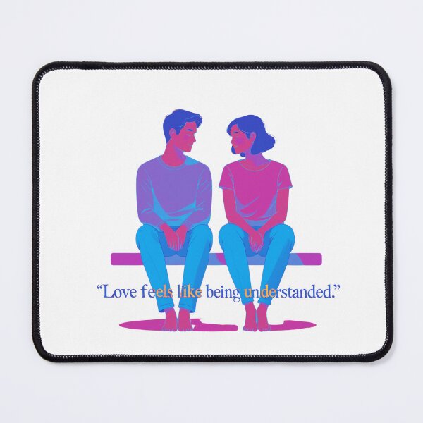 Item preview, Love Feels Like Being Understood deep connection designed and sold by SloganSauce.