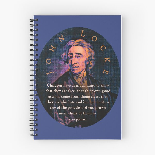 Item preview, John Locke quote: Children have as much mind to show that they are free, that their own good actions come from themselves, designed and sold by artbleed.