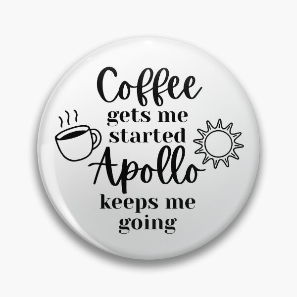 Item preview, Coffee Gets Me Started Apollo Keeps Me Going designed and sold by hellenic-faith.