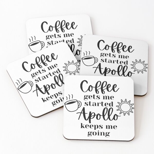 Item preview, Coffee Gets Me Started Apollo Keeps Me Going designed and sold by hellenic-faith.