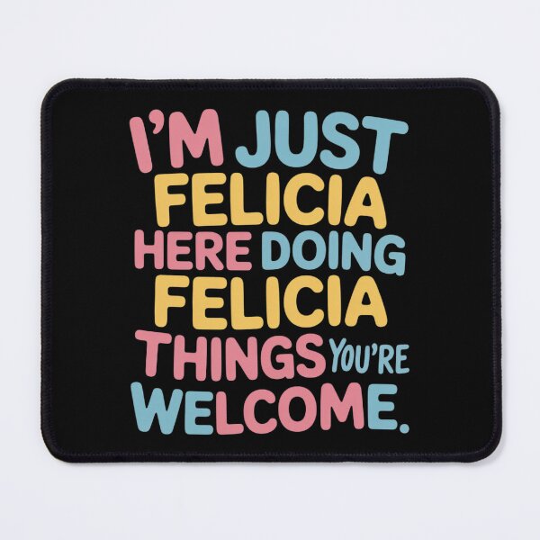 Item preview, Felicia Here Doing Felicia Things Felicia Name designed and sold by Libbysharts.