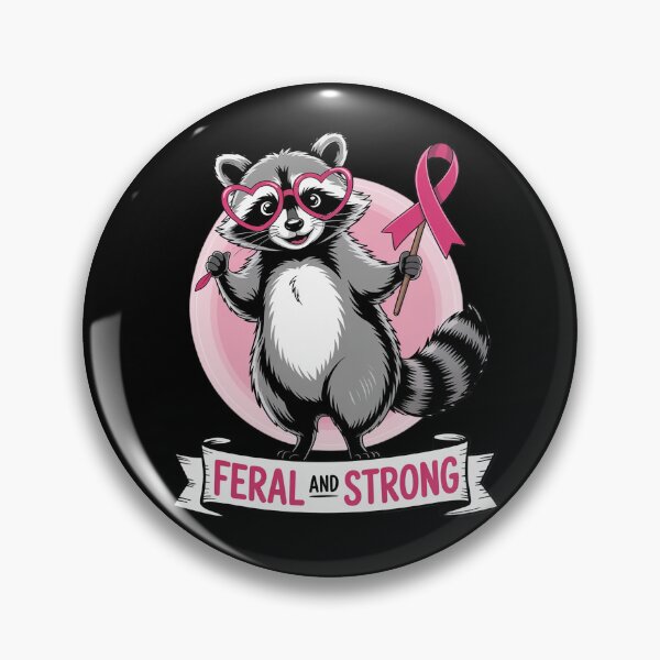 Item preview, Feral and Strong Funny Raccoon Breast Cancer Awareness designed and sold by Libbysharts.