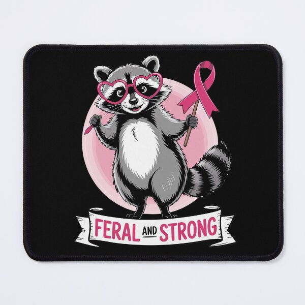 Item preview, Feral and Strong Funny Raccoon Breast Cancer Awareness designed and sold by Libbysharts.