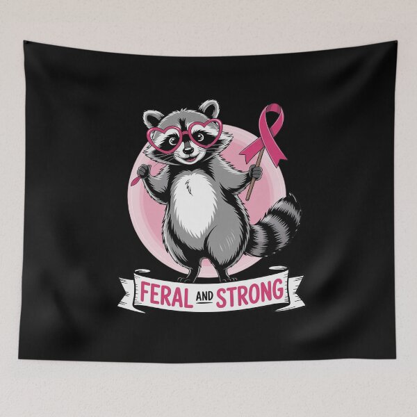 Item preview, Feral and Strong Funny Raccoon Breast Cancer Awareness designed and sold by Libbysharts.
