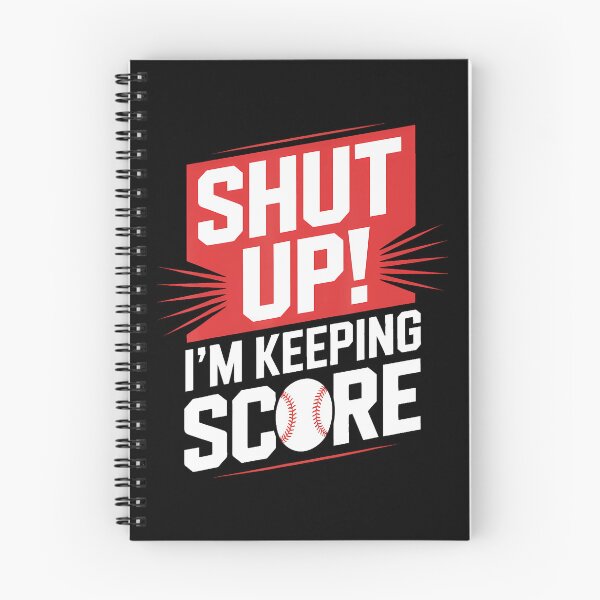 Item preview, Scorekeeper Shut Up I'M Keeping Score Baseball Moms Dads designed and sold by knjisapueyesq.
