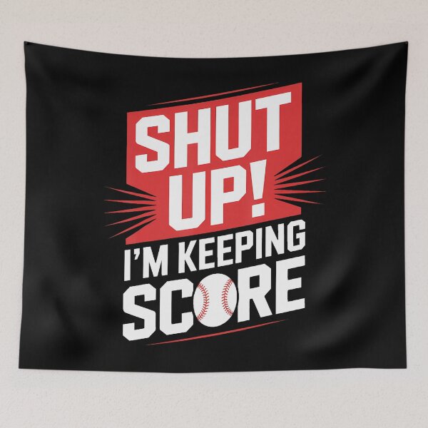 Item preview, Scorekeeper Shut Up I'M Keeping Score Baseball Moms Dads designed and sold by knjisapueyesq.