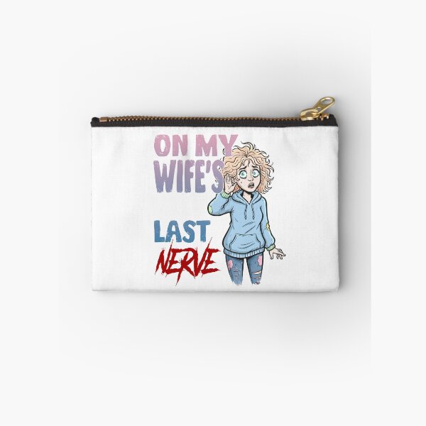 Item preview, Funny Marriage Humor - On My Wife's Last Nerve T-Shirt designed and sold by Mr Lee.