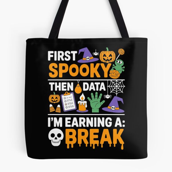 Item preview, First Spooky Then Data I'm Earning A Break designed and sold by Libbysharts.