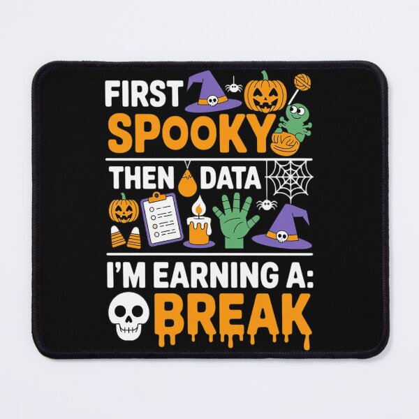 Item preview, First Spooky Then Data I'm Earning A Break designed and sold by Libbysharts.