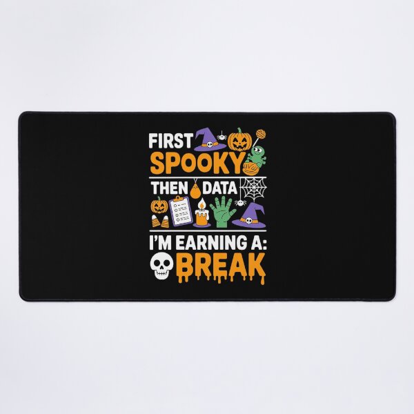 Item preview, First Spooky Then Data I'm Earning A Break designed and sold by Libbysharts.