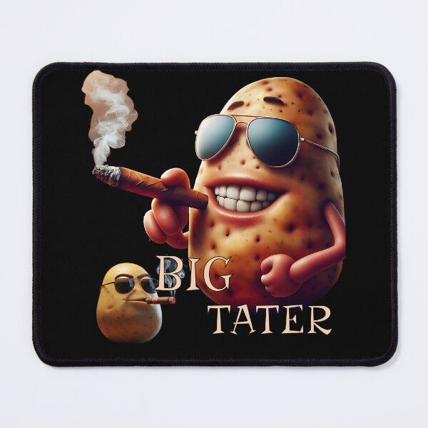 Item preview, BIG TATER designed and sold by BabaSoti.