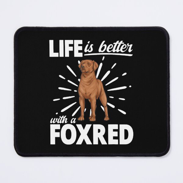 Item preview, Fox Red Labrador Retriever Life Is Better With A Foxred designed and sold by RylynKaub86.