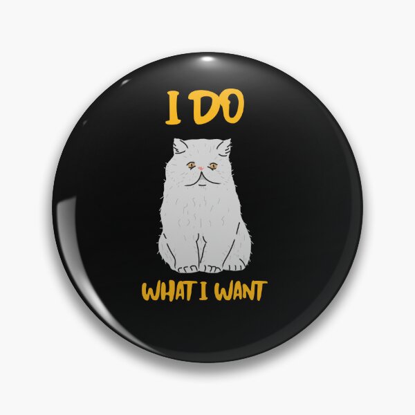 Item preview, I DO WHAT I WANT designed and sold by Afor137.