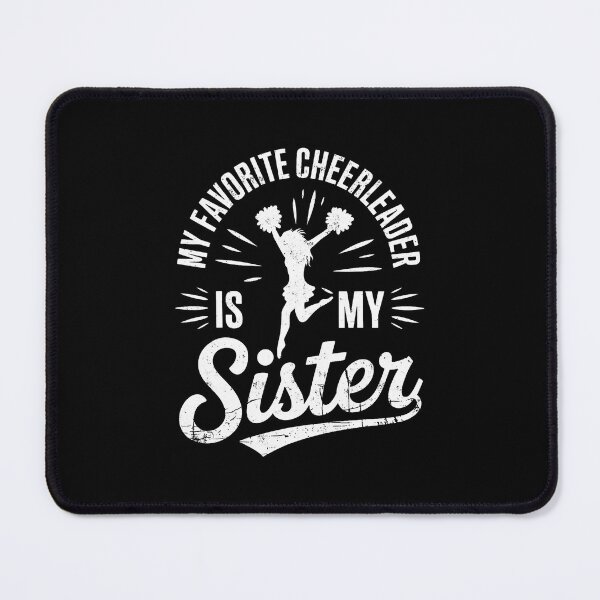 Item preview, My Favorite Cheerleader Is My Sister Cheer Cheerleading designed and sold by vaharisanic.