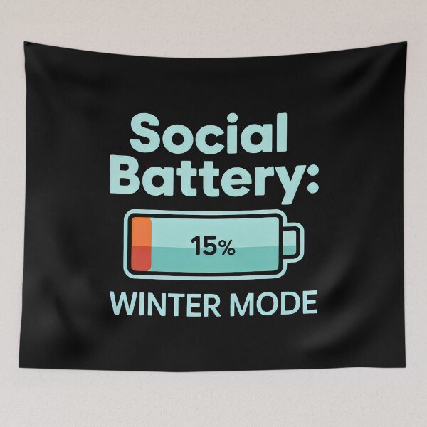 Item preview, Social Battery 15 Percent Winter Mode Low Energy Introvert Design designed and sold by SplashTastic.