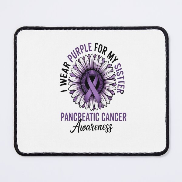 Item preview, I Wear Purple For My Sister Pancreatic Cancer Awareness designed and sold by catsdothingz.
