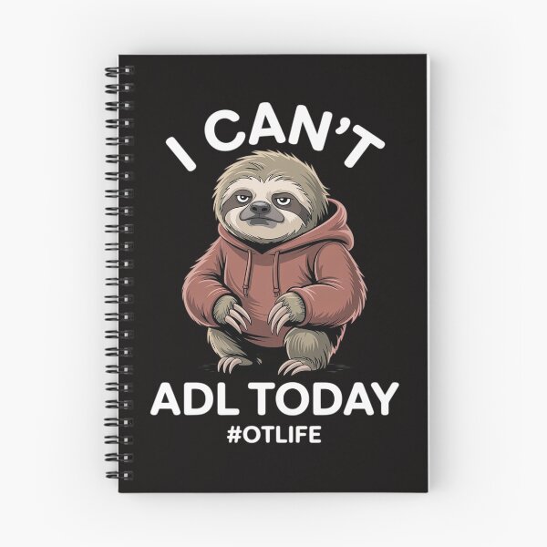 Item preview, Occupational Therapist Joke I Can't ADL Today #OTLife Sloth designed and sold by ForestMmost.