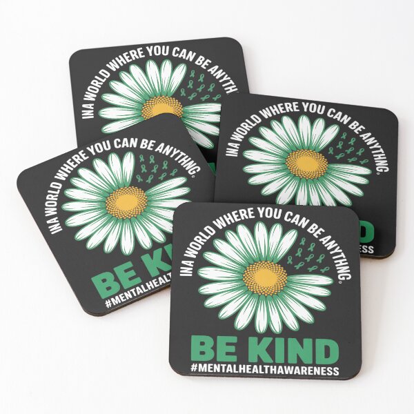 Item preview, In a world where you can be anything Be Kind Mental Health designed and sold by Rackaam.