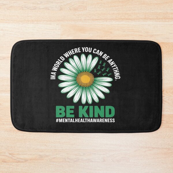 Item preview, In a world where you can be anything Be Kind Mental Health designed and sold by Rackaam.