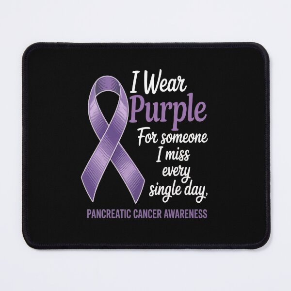 Item preview, I Wear Purple For Someone I Miss Pancreatic Cancer Awareness designed and sold by catsdothingz.